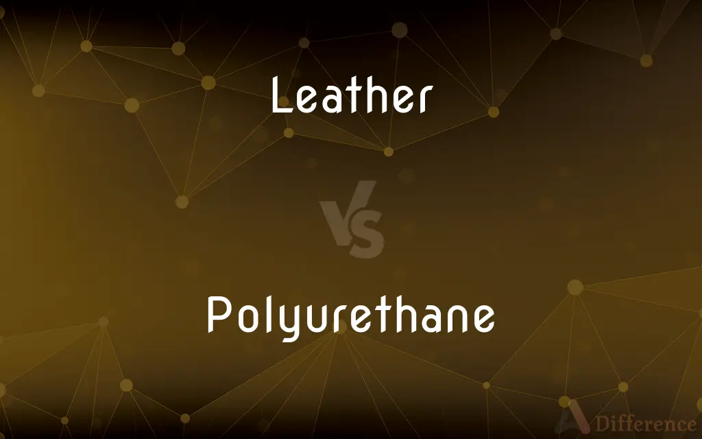 Leather vs. Polyurethane — What's the Difference?