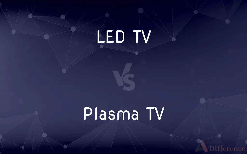 LED TV vs. Plasma TV — What's the Difference?