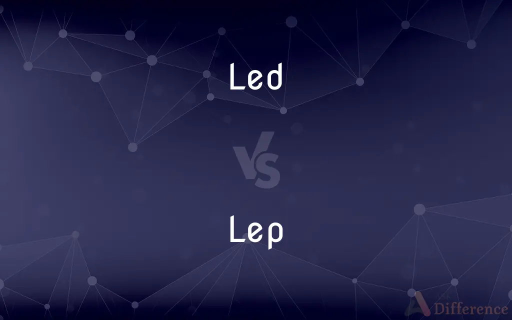 Led vs. Lep — What's the Difference?
