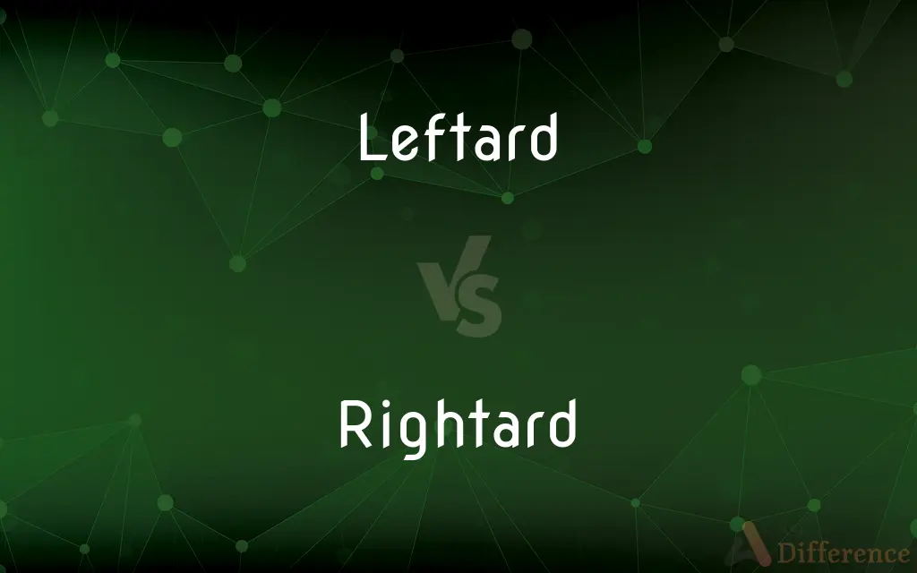 Leftard vs. Rightard — What's the Difference?