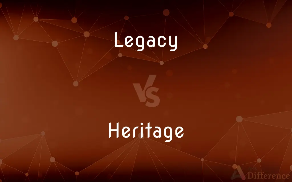 Legacy vs. Heritage — What's the Difference?