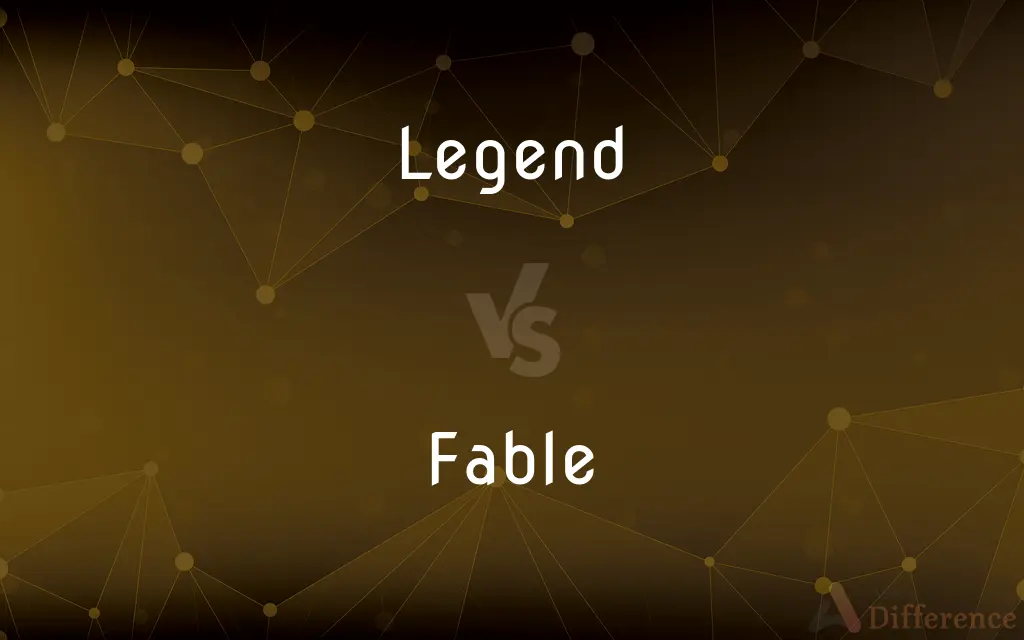 Legend vs. Fable — What's the Difference?
