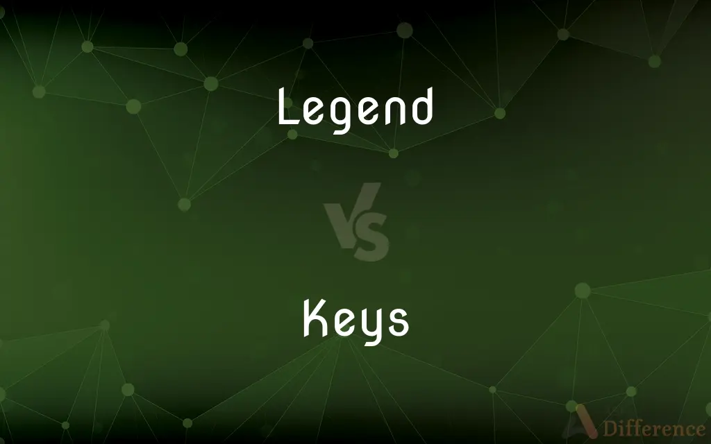 Legend vs. Keys — What's the Difference?