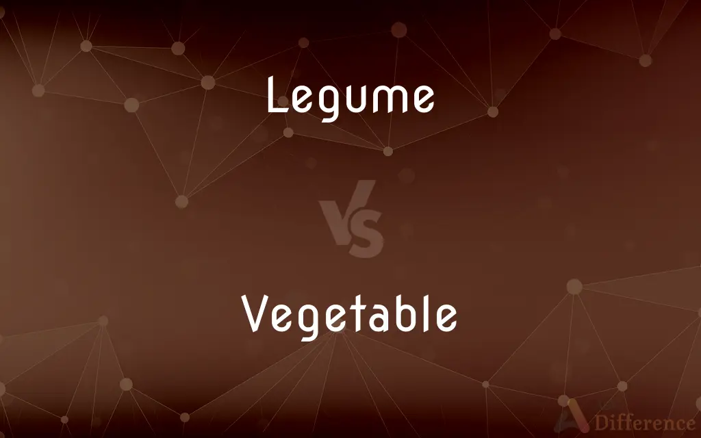 Legume vs. Vegetable — What's the Difference?