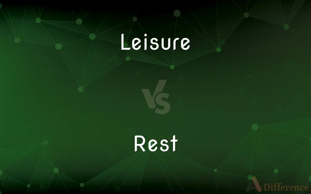 Leisure vs. Rest — What's the Difference?