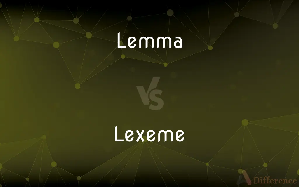 Lemma vs. Lexeme — What's the Difference?
