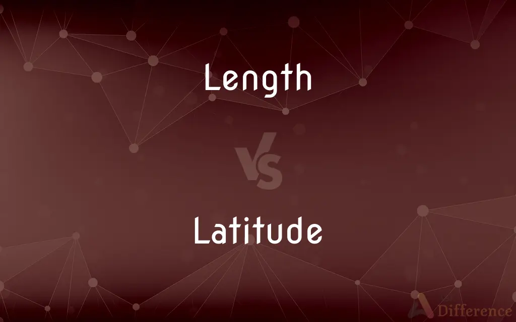 Length vs. Latitude — What's the Difference?