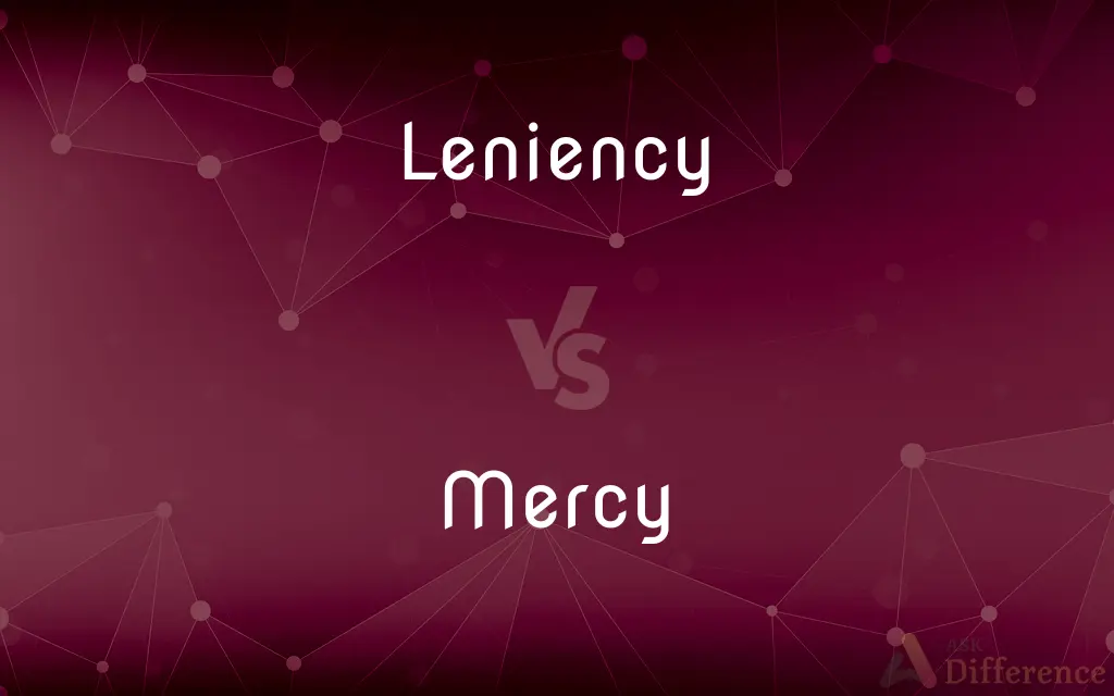 Leniency vs. Mercy — What's the Difference?