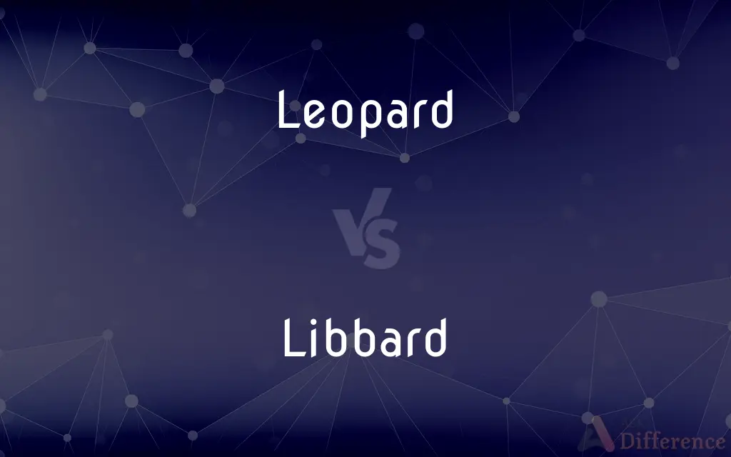 Leopard vs. Libbard — What's the Difference?
