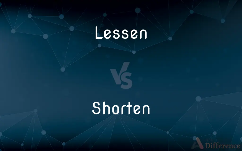 Lessen vs. Shorten — What's the Difference?
