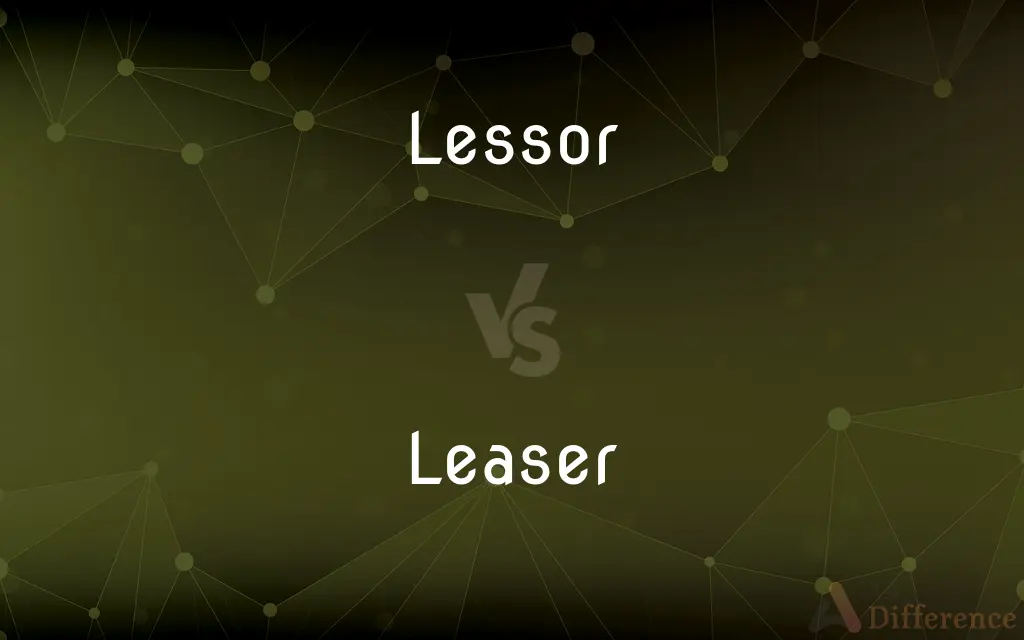 Lessor vs. Leaser — What's the Difference?