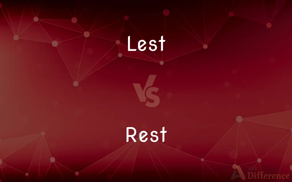 Lest vs. Rest — What's the Difference?