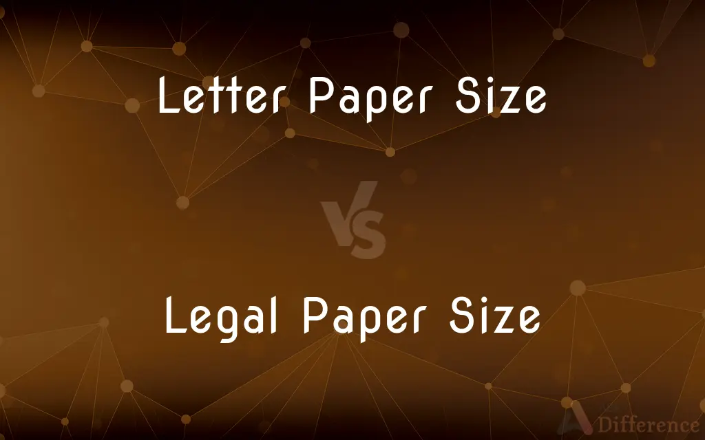 Letter Paper Size vs. Legal Paper Size — What's the Difference?