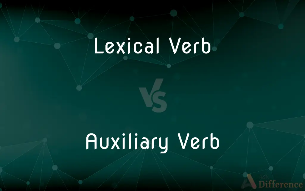 Lexical Verb vs. Auxiliary Verb — What's the Difference?