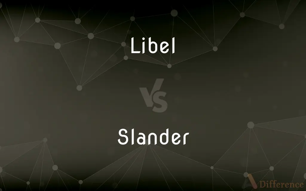 Libel vs. Slander — What's the Difference?