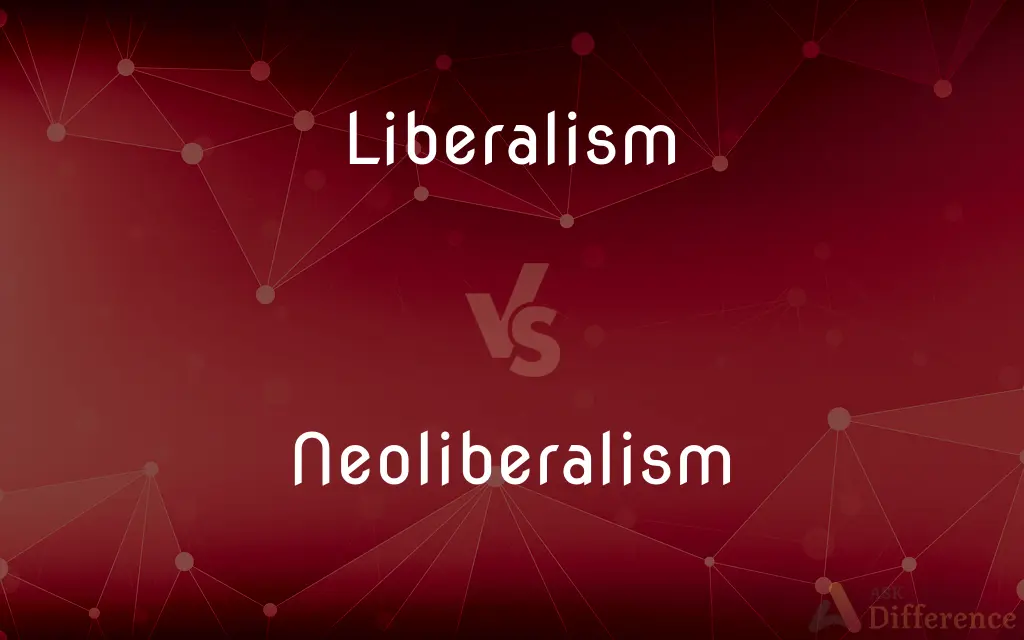 Liberalism vs. Neoliberalism — What's the Difference?
