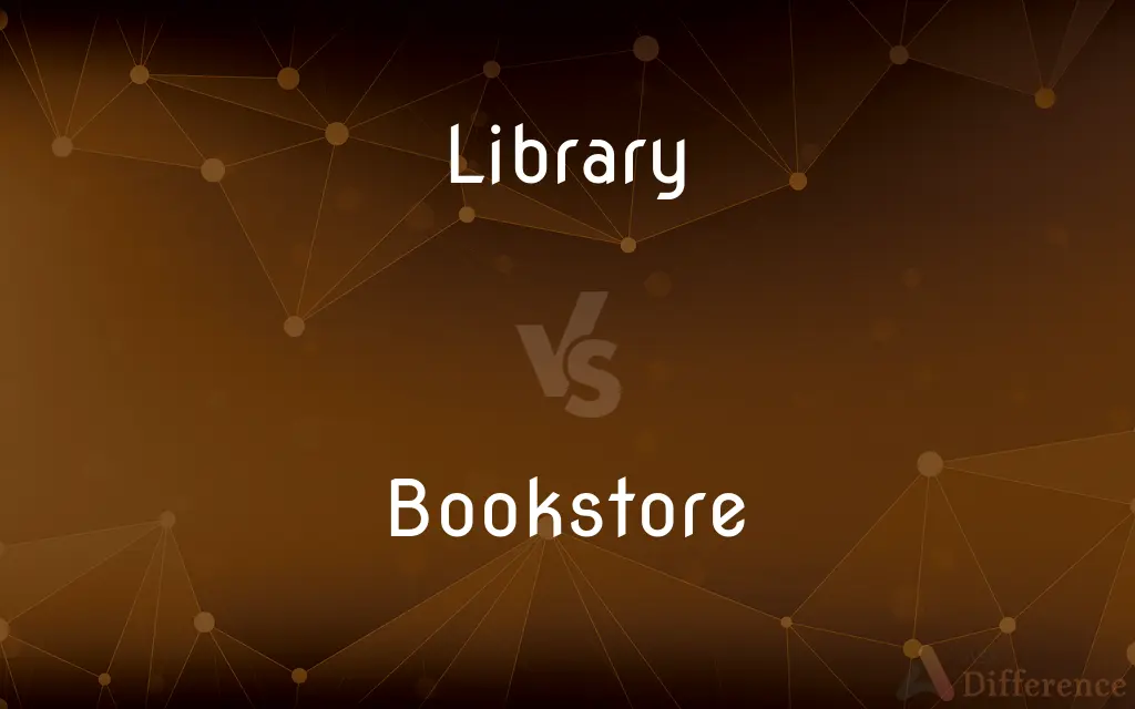 Library vs. Bookstore — What's the Difference?