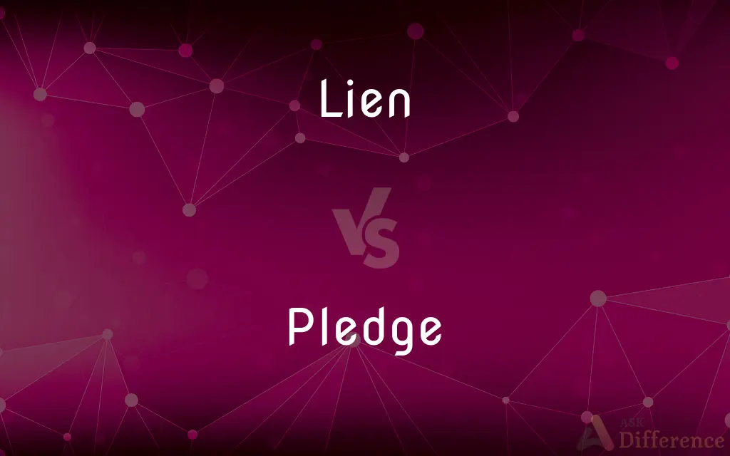 Lien vs. Pledge — What's the Difference?