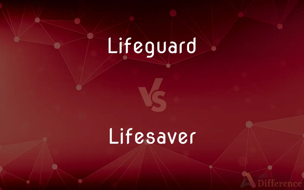 Lifeguard vs. Lifesaver — What's the Difference?