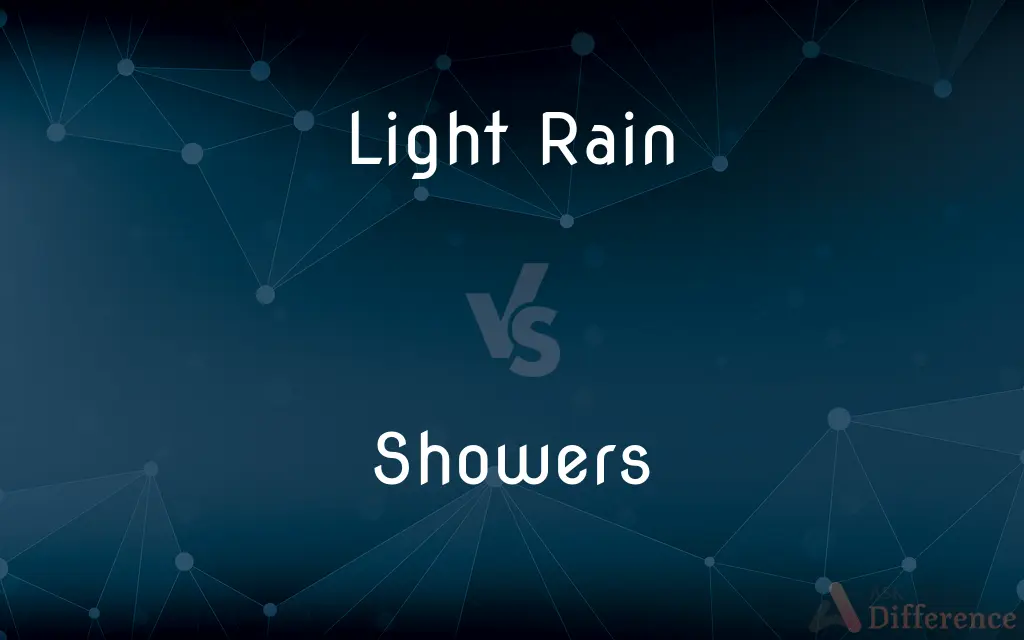 Light Rain vs. Showers — What's the Difference?