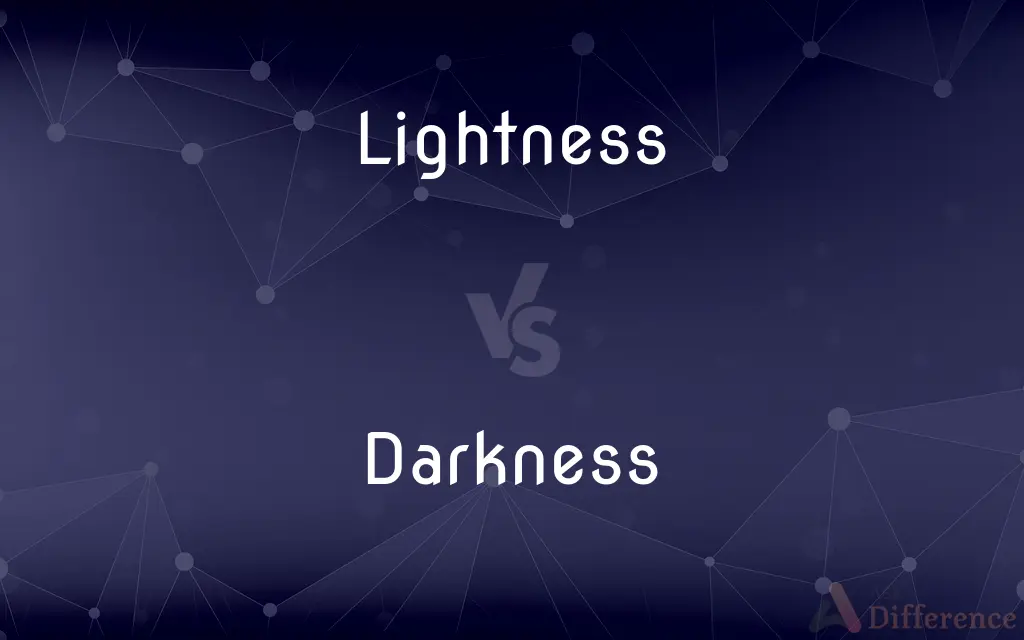 Lightness vs. Darkness — What's the Difference?