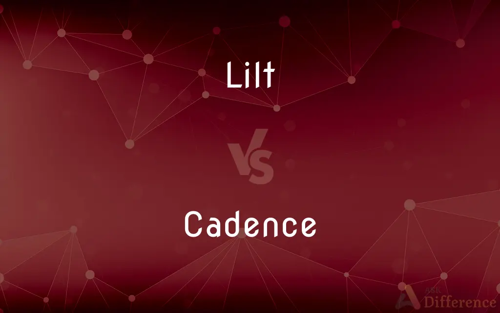 Lilt vs. Cadence — What's the Difference?