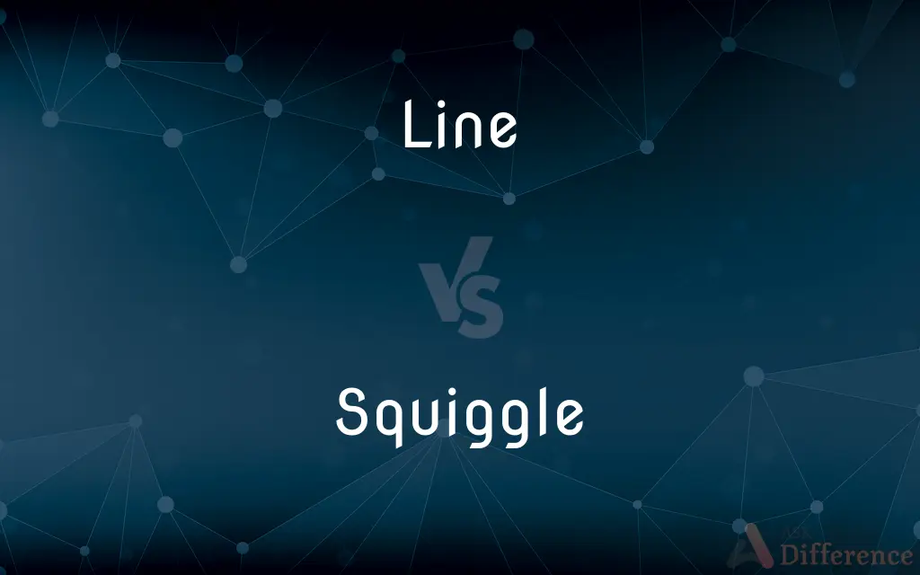 Line vs. Squiggle — What's the Difference?