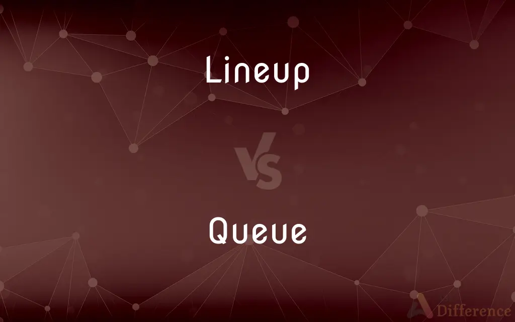 Lineup vs. Queue — What's the Difference?