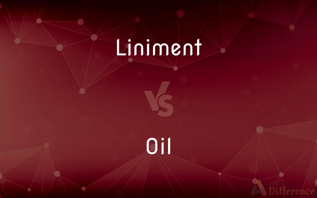 Liniment vs. Oil — What's the Difference?
