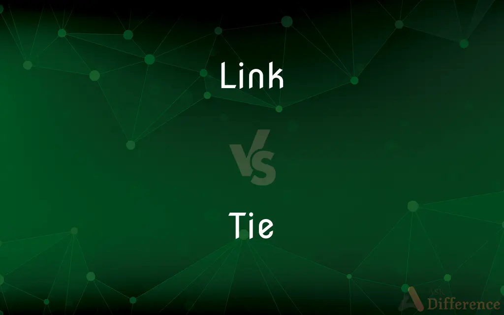 Link vs. Tie — What's the Difference?