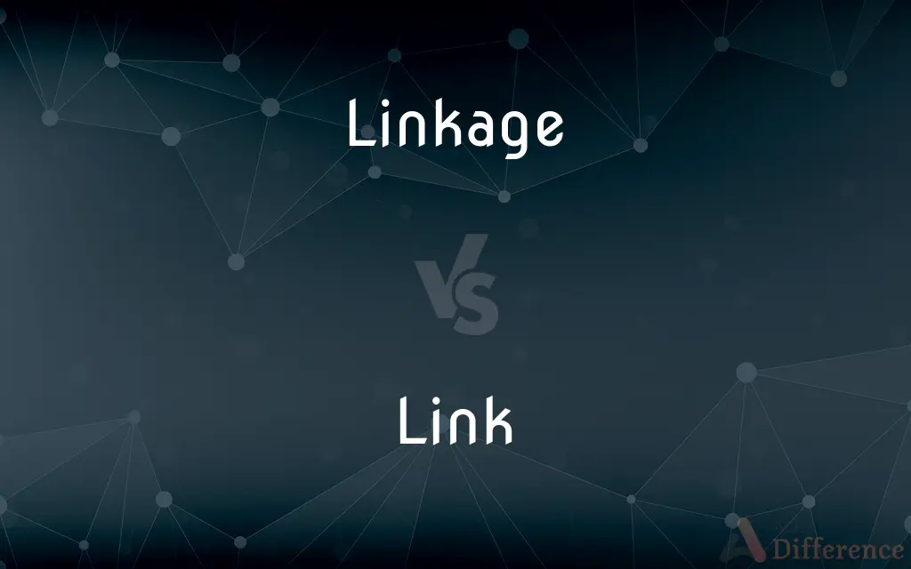 Linkage vs. Link — What's the Difference?