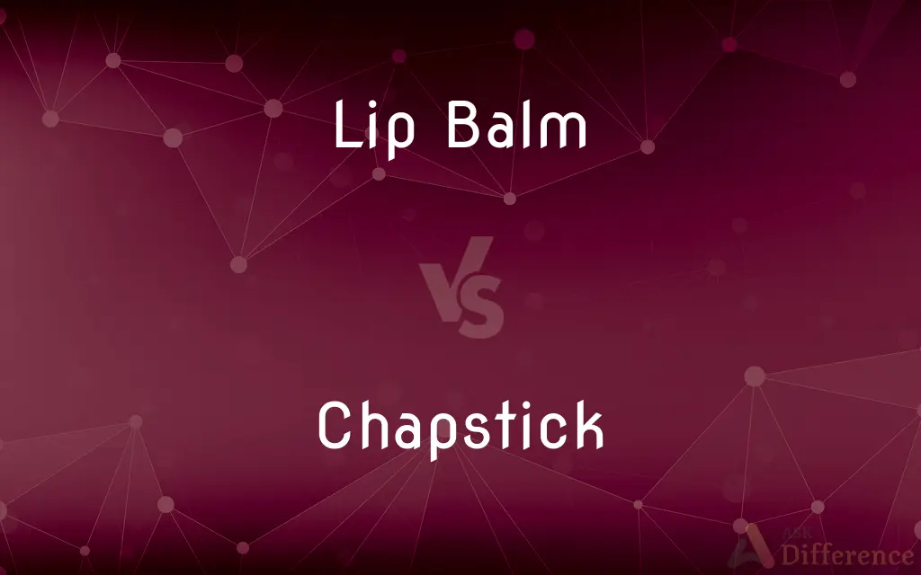 Lip Balm vs. Chapstick — What's the Difference?