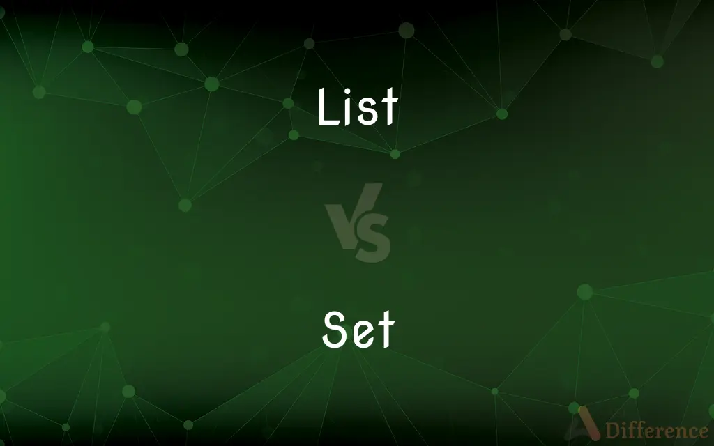 List vs. Set — What's the Difference?