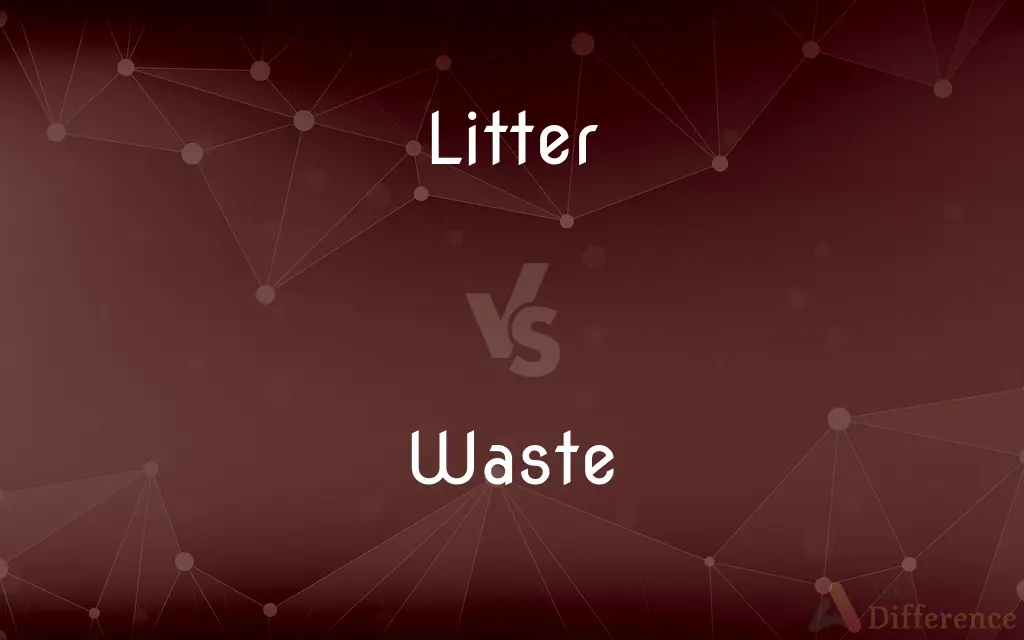 Litter vs. Waste — What's the Difference?
