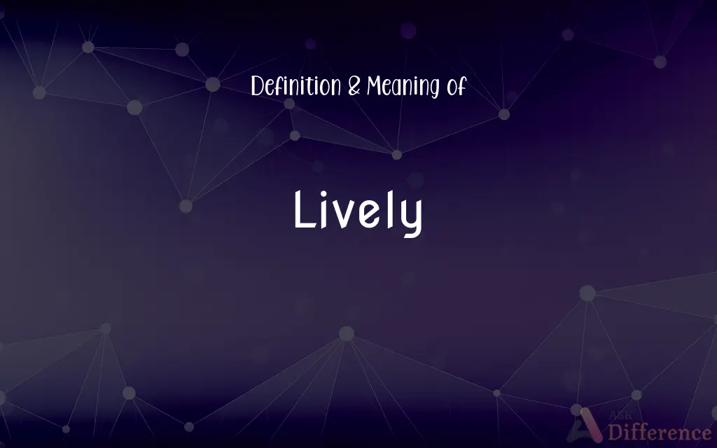 Lively