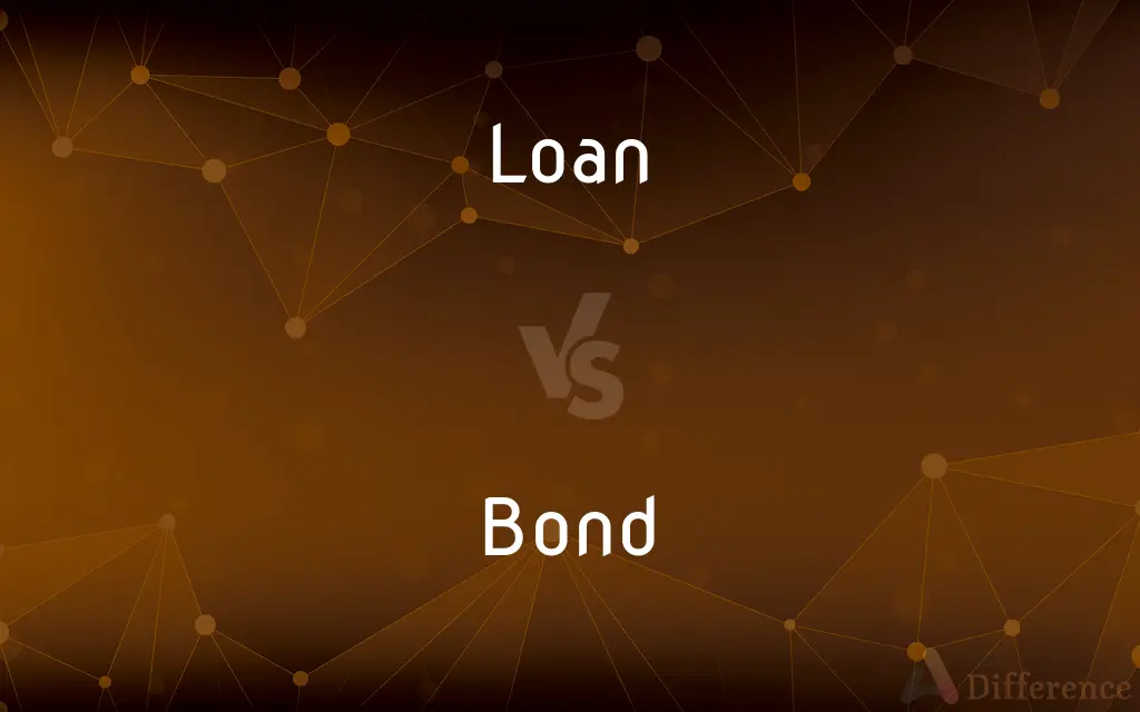 Loan vs. Bond — What's the Difference?