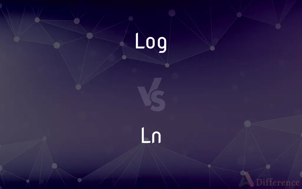 Log vs. Ln — What's the Difference?