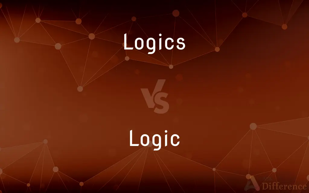 Logics vs. Logic — What's the Difference?