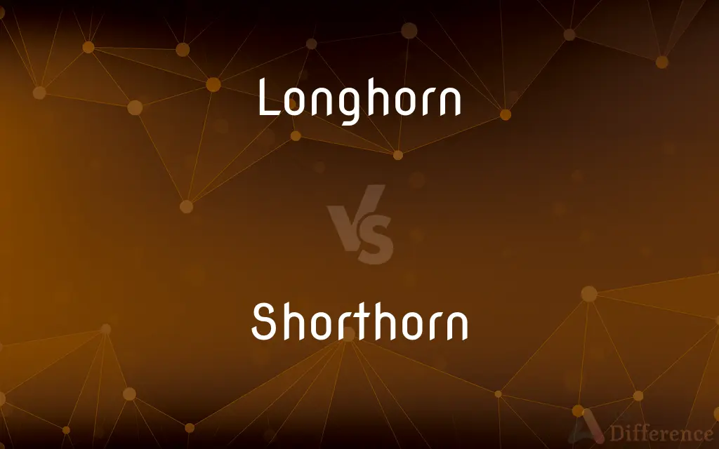 Longhorn vs. Shorthorn — What's the Difference?