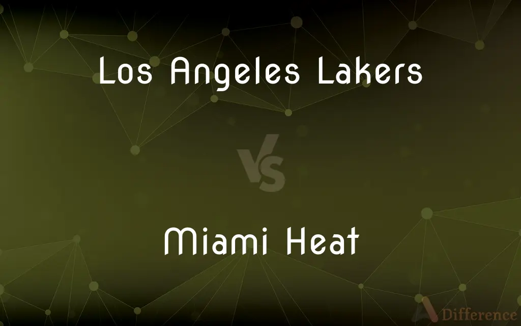 Los Angeles Lakers vs. Miami Heat — What's the Difference?