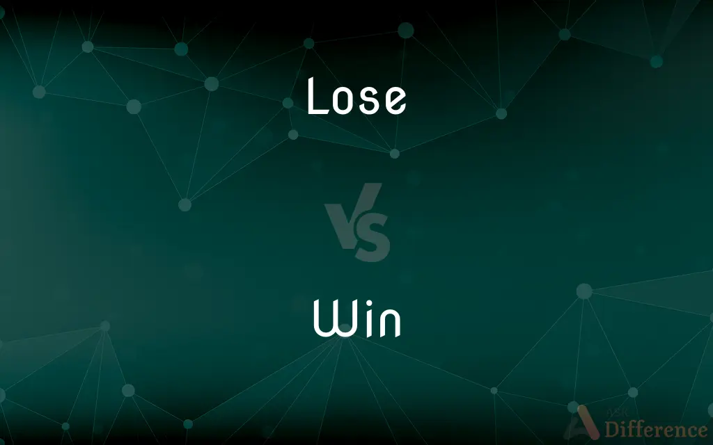Lose vs. Win — What's the Difference?