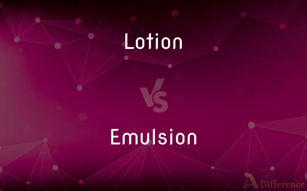 Lotion vs. Emulsion — What's the Difference?