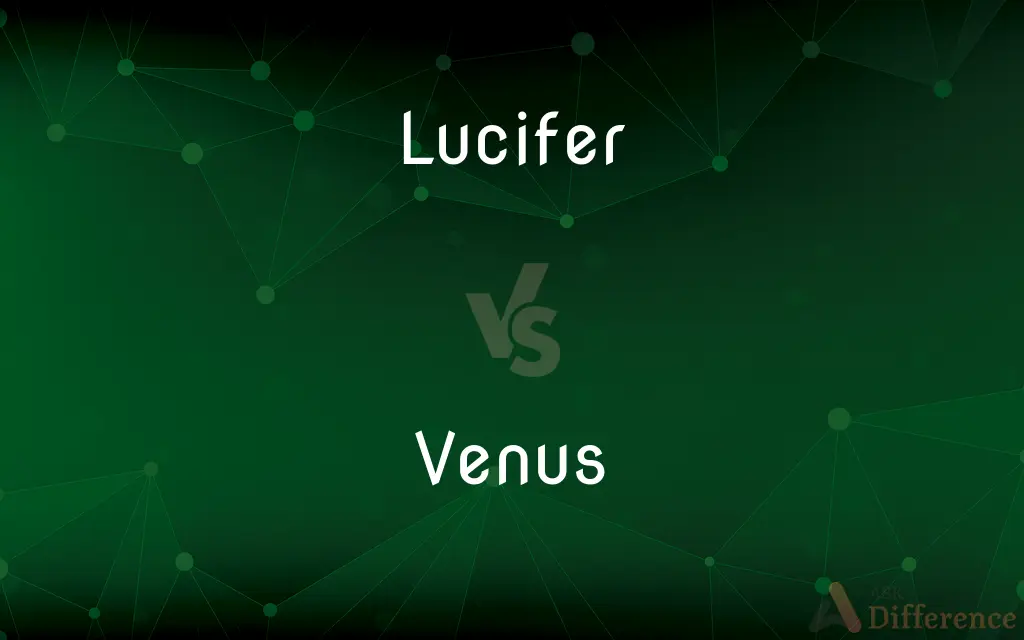 Lucifer vs. Venus — What's the Difference?
