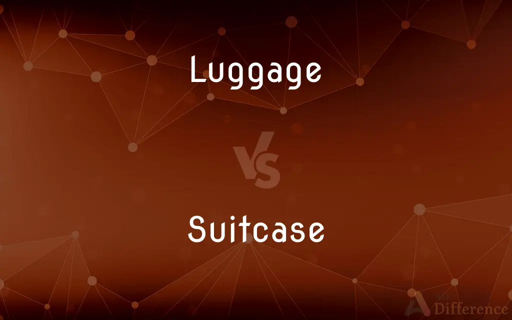Luggage vs. Suitcase — What's the Difference?