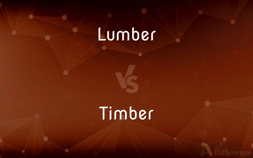 Lumber vs. Timber — What's the Difference?