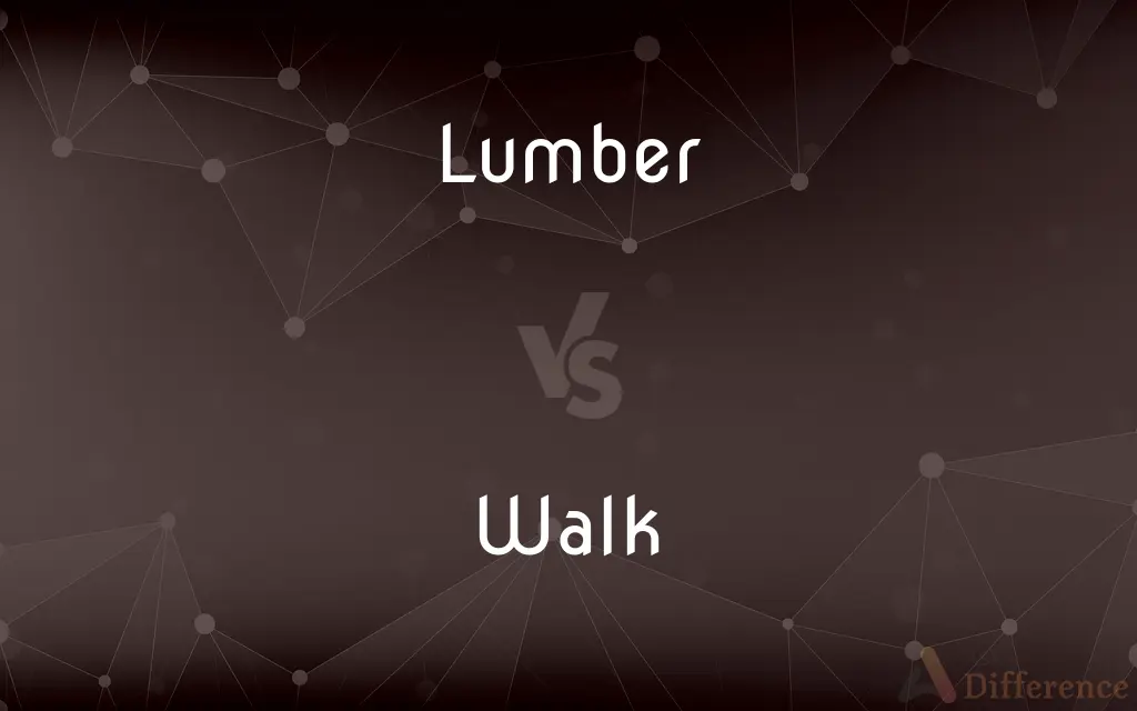 Lumber vs. Walk — What's the Difference?