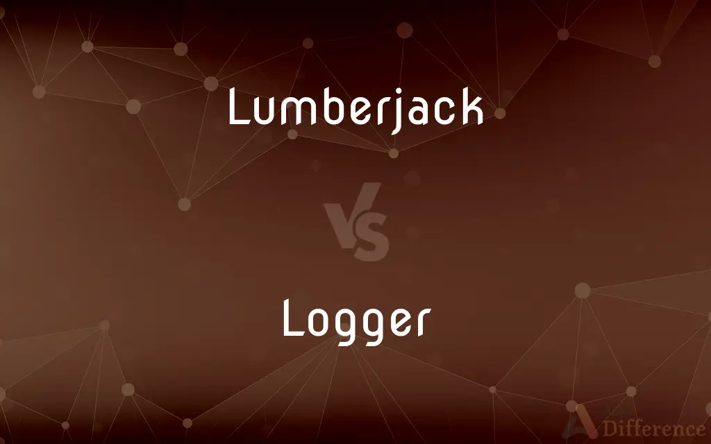 Lumberjack vs. Logger — What's the Difference?