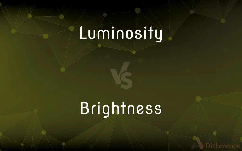 Luminosity vs. Brightness — What's the Difference?