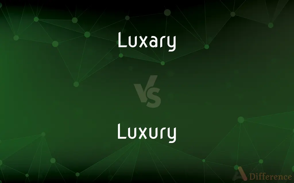 Luxary vs. Luxury — Which is Correct Spelling?
