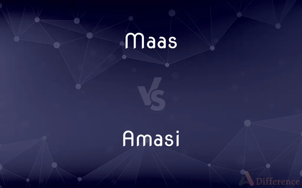 Maas vs. Amasi — What's the Difference?